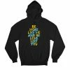 The Banyan Tee Hoodies Hoodie - Be More Like Me