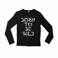 The Banyan Tee Full Sleeves T-shirt - Born To Be Wild