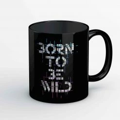 The Banyan Tee Mugs Coffee Mug - Born To Be Wild