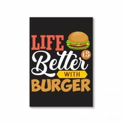 The Banyan Tee Poster - Life Is Better With Burger