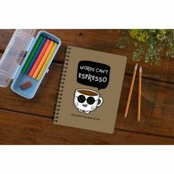The Banyan Tee Notebooks Notebook - Words Can't Espresso