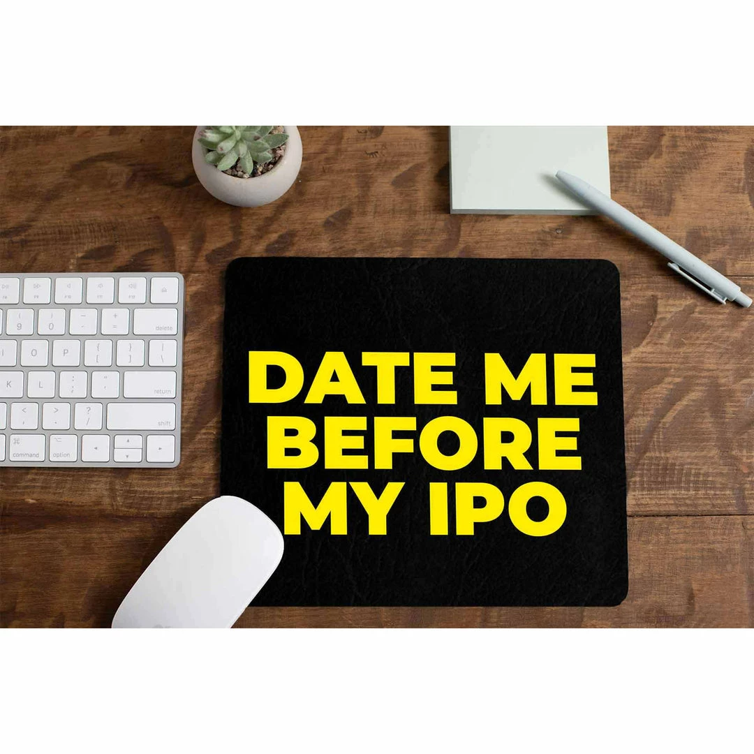 The Banyan Tee Mouse Pad - Date Me Before My IPO Mousepads 1 The Banyan Tee Mouse Pad - Date Me Before My IPO Mousepads