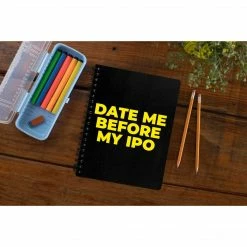 The Banyan Tee Notebook - Date Me Before My IPO
