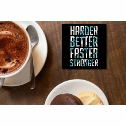 The Banyan Tee Coasters Coaster - Harder, Better, Faster, Stronger