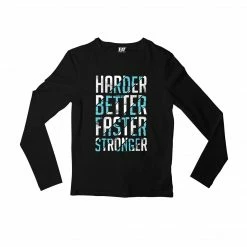 The Banyan Tee Full Sleeves T-shirt - Harder, Better, Faster, Stronger