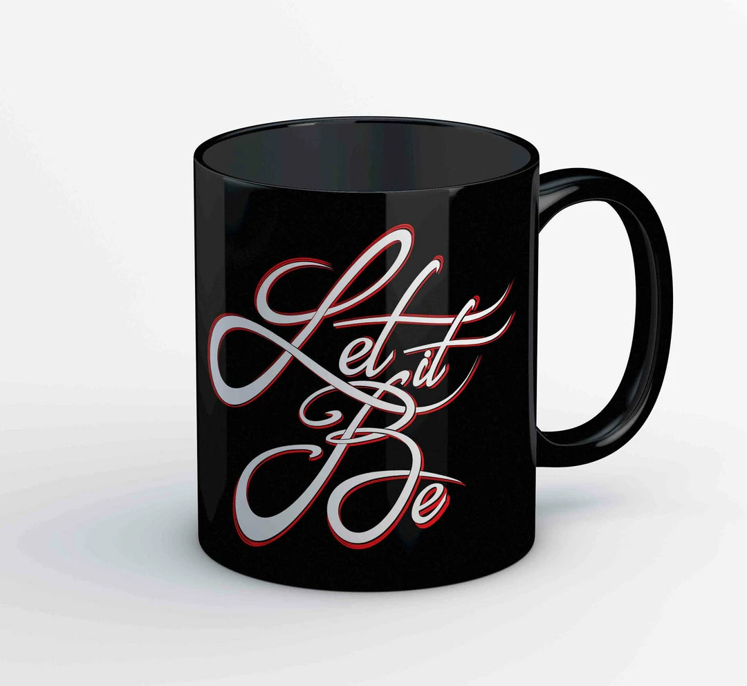 The Banyan Tee Mugs Coffee Mug - Let It Be 1 The Banyan Tee Mugs Coffee Mug - Let It Be