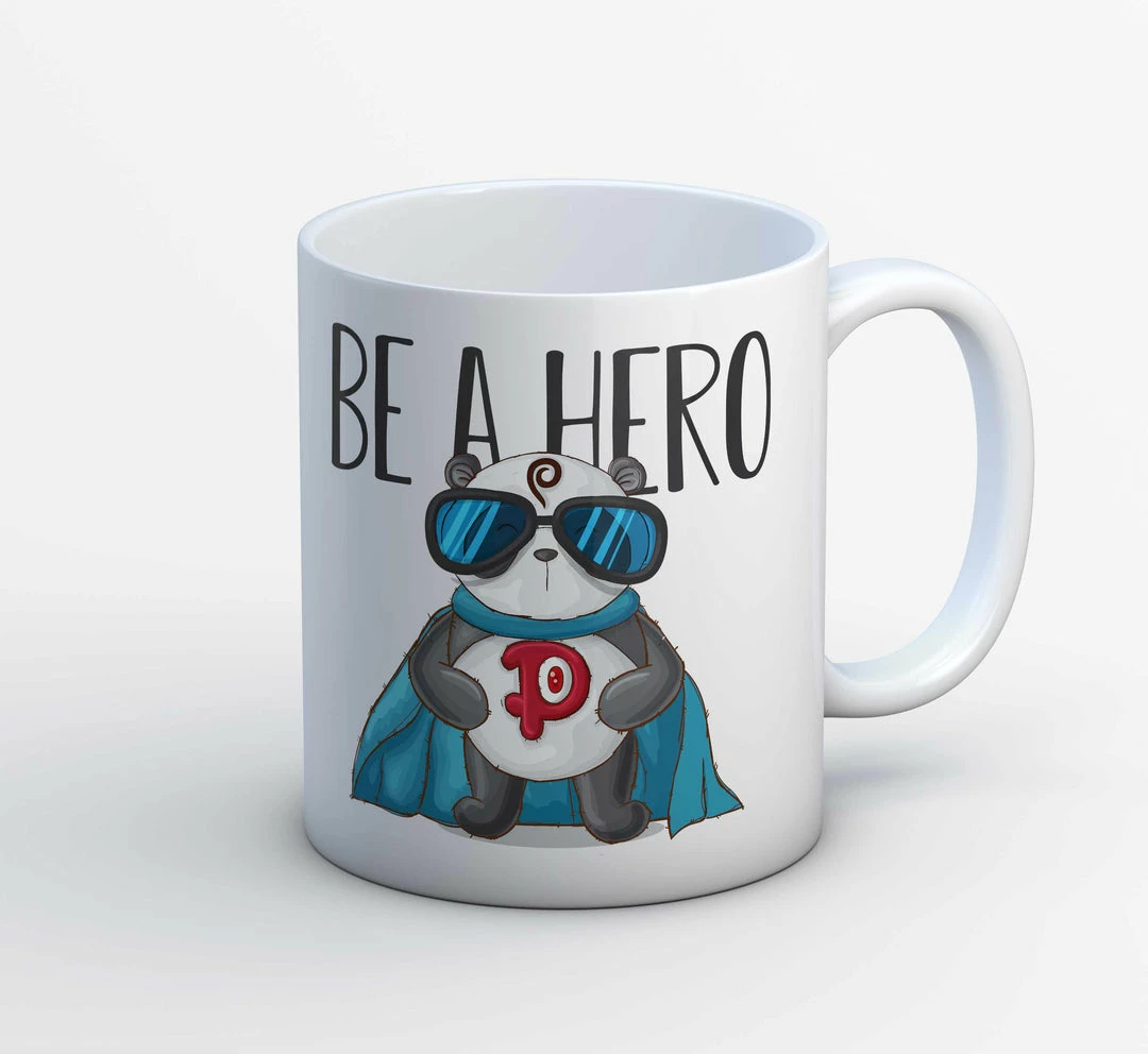 The Banyan Tee Mugs Coffee Mug - Be A Hero 1 The Banyan Tee Mugs Coffee Mug - Be A Hero