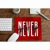The Banyan Tee Mousepads Mouse Pad - Never Give Up