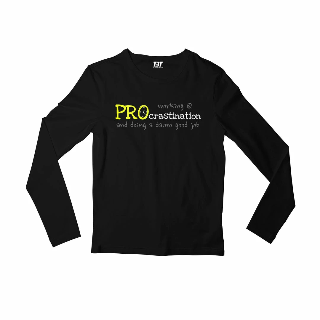 The Banyan Tee Full Sleeves T-shirt - Procrastination 1 The Banyan Tee Full Sleeves T-shirt - Procrastination