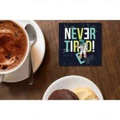 The Banyan Tee Coaster - Never Tired