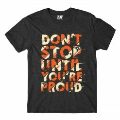 The Banyan Tee T-shirts Quote T-shirt - Don't Stop