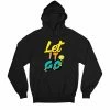 The Banyan Tee Hoodie - Let It Go Hoodies