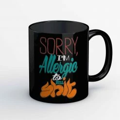 The Banyan Tee Coffee Mug - Allergic To Shit