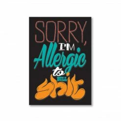 The Banyan Tee Poster - Allergic To Shit