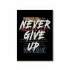 The Banyan Tee Posters Poster - Never Give Up