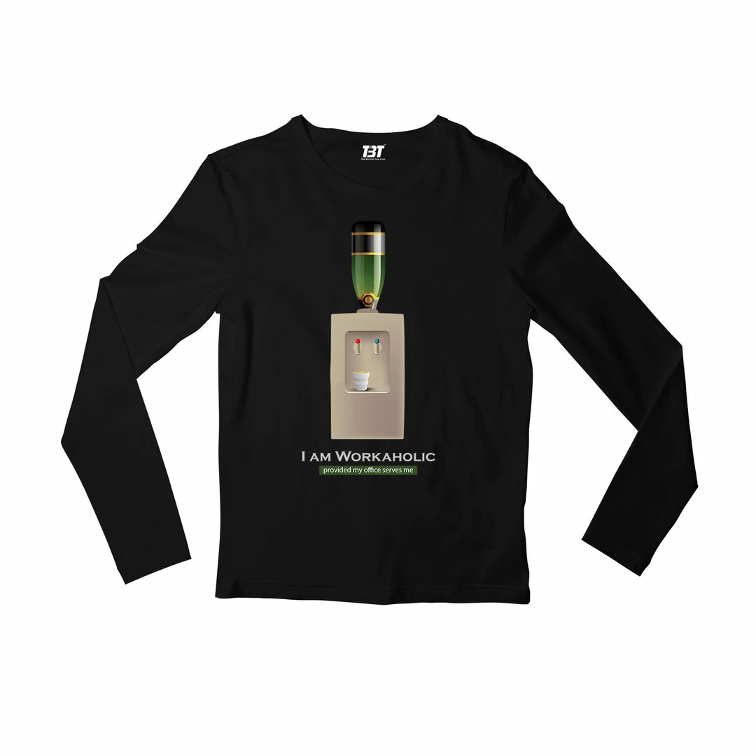 The Banyan Tee Full Sleeves T-shirt - Workaholic 1 The Banyan Tee Full Sleeves T-shirt - Workaholic